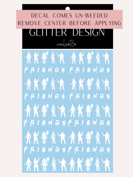 F.R.I.E.N.D.S Killer Nail Decal | White